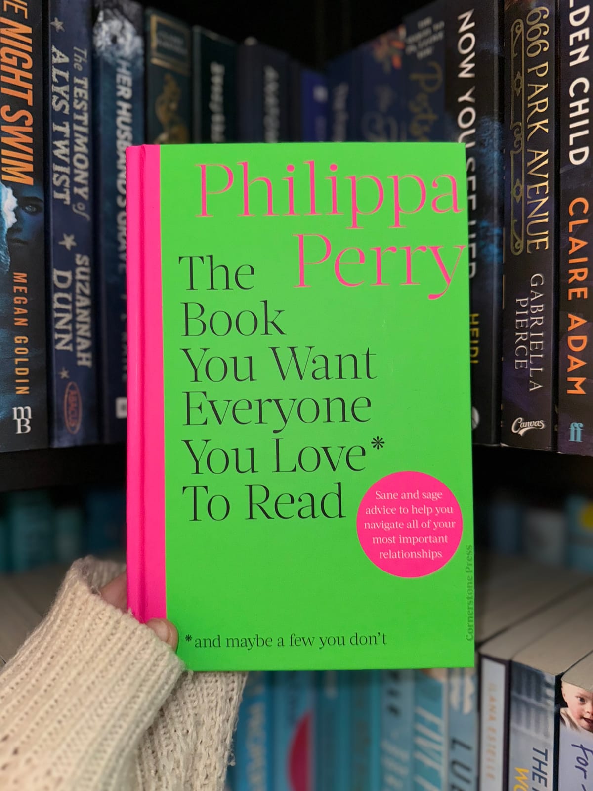 The Book You Want Everyone You Love* To Read *(and maybe a few you don’t)