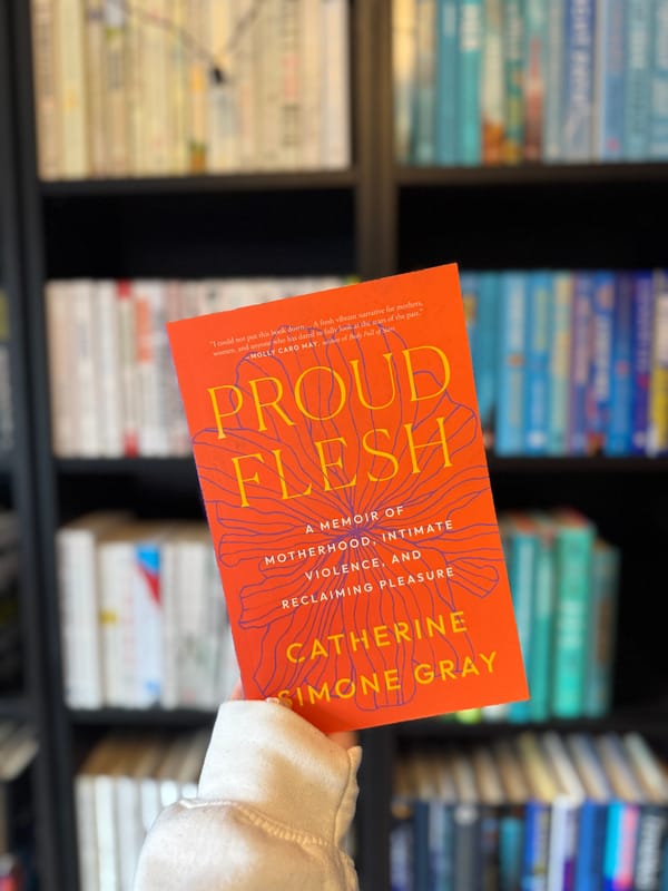 Proud Flesh: A Memoir of Motherhood, Intimate Violence, and Reclaiming Pleasure🕊️
